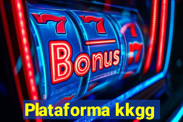 Plataforma kkgg